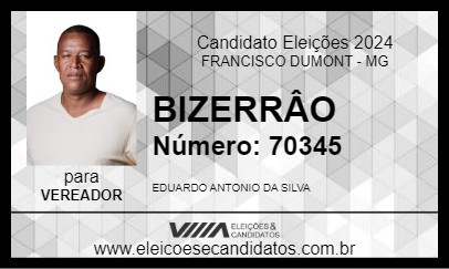 Candidato BIZERRÂO 2024 - FRANCISCO DUMONT - Eleições