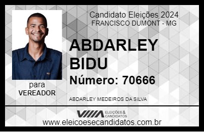 Candidato ABDARLEY BIDU 2024 - FRANCISCO DUMONT - Eleições