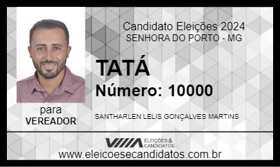 Candidato TATÁ 2024 - SENHORA DO PORTO - Eleições