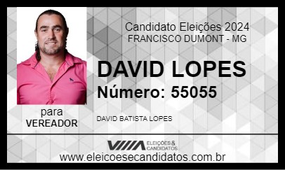 Candidato DAVID LOPES 2024 - FRANCISCO DUMONT - Eleições