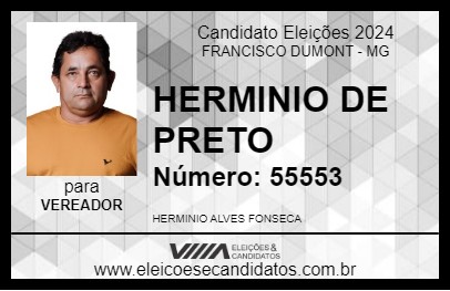 Candidato HERMINIO DE PRETO 2024 - FRANCISCO DUMONT - Eleições