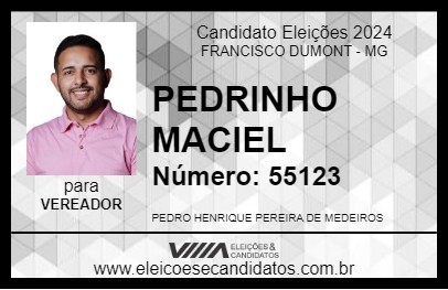 Candidato PEDRINHO MACIEL 2024 - FRANCISCO DUMONT - Eleições