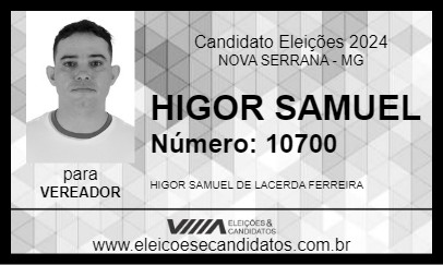 Candidato HIGOR SAMUEL 2024 - NOVA SERRANA - Eleições