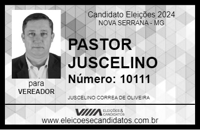 Candidato PASTOR JUSCELINO 2024 - NOVA SERRANA - Eleições