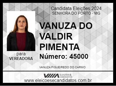 Candidato VANUZA DO VALDIR PIMENTA 2024 - SENHORA DO PORTO - Eleições