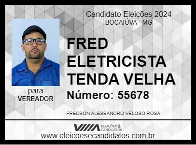 Candidato FRED ELETRICISTA TENDA VELHA 2024 - BOCAIÚVA - Eleições