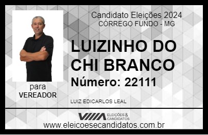 Candidato LUIZINHO DO CHI BRANCO 2024 - CÓRREGO FUNDO - Eleições