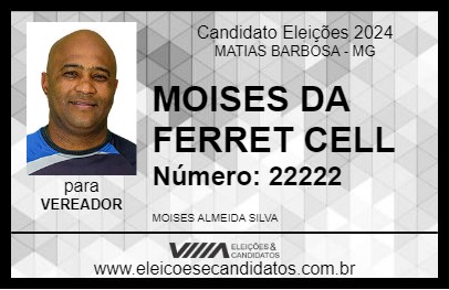 Candidato MOISES DA FERRET CELL 2024 - MATIAS BARBOSA - Eleições