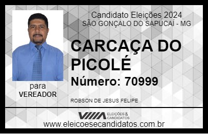 Candidato CARCAÇA DO PICOLÉ 2024 - SÃO GONÇALO DO SAPUCAÍ - Eleições