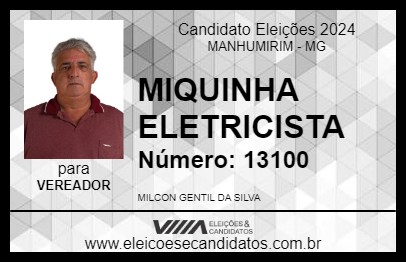 Candidato MIQUINHA ELETRICISTA 2024 - MANHUMIRIM - Eleições