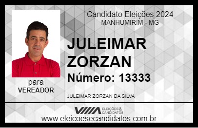 Candidato JULEIMAR ZORZAN 2024 - MANHUMIRIM - Eleições