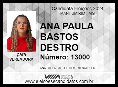 Candidato ANA PAULA BASTOS DESTRO 2024 - MANHUMIRIM - Eleições