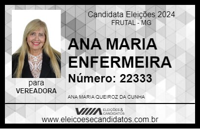 Candidato ANA MARIA ENFERMEIRA 2024 - FRUTAL - Eleições