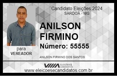 Candidato ANILSON FIRMINO 2024 - SARDOÁ - Eleições