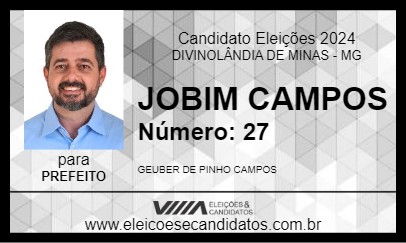 Candidato JOBIM CAMPOS 2024 - DIVINOLÂNDIA DE MINAS - Eleições