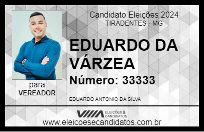 Candidato EDUARDO DA VÁRZEA 2024 - TIRADENTES - Eleições