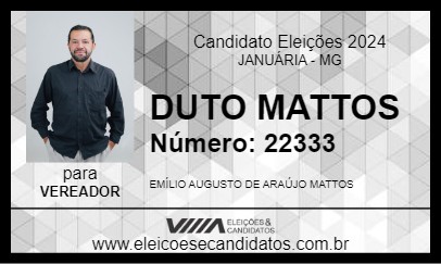 Candidato DUTO MATTOS 2024 - JANUÁRIA - Eleições