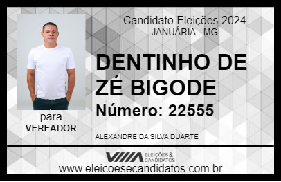 Candidato DENTINHO DE ZÉ BIGODE 2024 - JANUÁRIA - Eleições