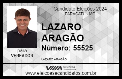 Candidato LAZARO ARAGÃO 2024 - PARACATU - Eleições