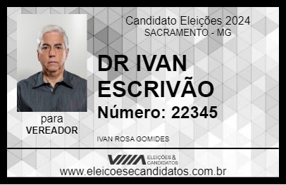 Candidato DR IVAN ESCRIVÃO 2024 - SACRAMENTO - Eleições