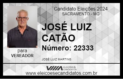 Candidato JOSÉ LUIZ CATÃO 2024 - SACRAMENTO - Eleições