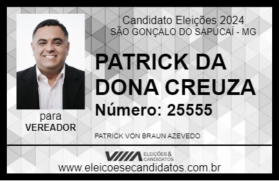 Candidato PATRICK DA DONA CREUZA 2024 - SÃO GONÇALO DO SAPUCAÍ - Eleições