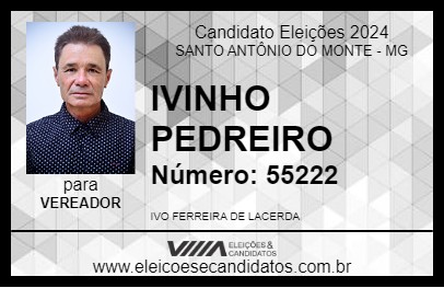 Candidato IVINHO PEDREIRO 2024 - SANTO ANTÔNIO DO MONTE - Eleições