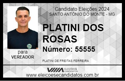 Candidato PLATINI DOS ROSAS 2024 - SANTO ANTÔNIO DO MONTE - Eleições