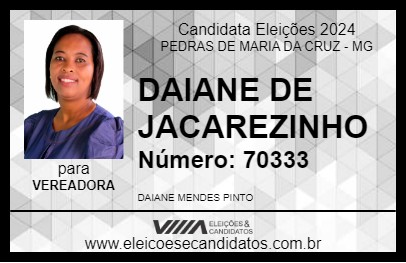 Candidato DAIANE DE JACAREZINHO 2024 - PEDRAS DE MARIA DA CRUZ - Eleições