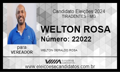 Candidato WELTON ROSA 2024 - TIRADENTES - Eleições