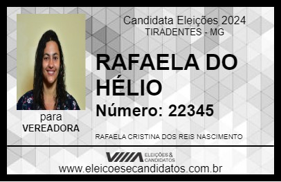 Candidato RAFAELA DO HÉLIO 2024 - TIRADENTES - Eleições