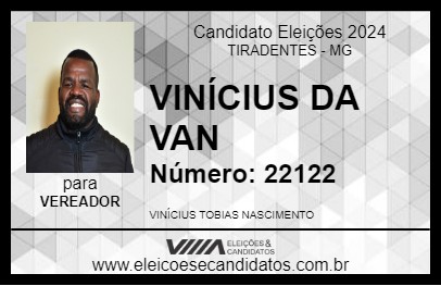 Candidato VINÍCIUS DA VAN 2024 - TIRADENTES - Eleições