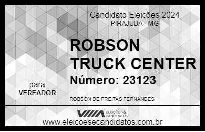 Candidato ROBSON TRUCK CENTER 2024 - PIRAJUBA - Eleições