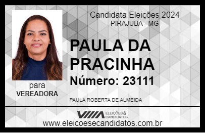 Candidato PAULA DA PRACINHA 2024 - PIRAJUBA - Eleições