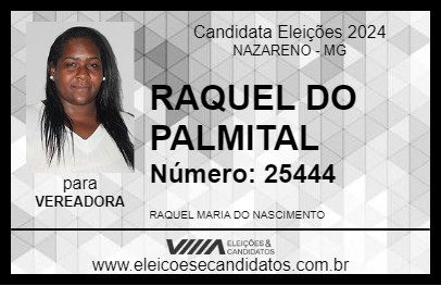 Candidato RAQUEL DO PALMITAL 2024 - NAZARENO - Eleições