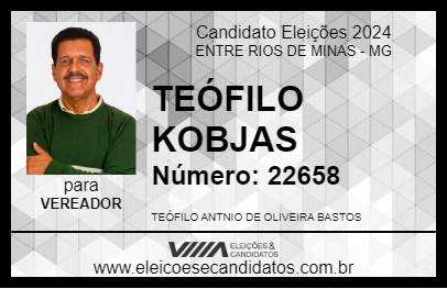 Candidato TEÓFILO KOBJAS 2024 - ENTRE RIOS DE MINAS - Eleições