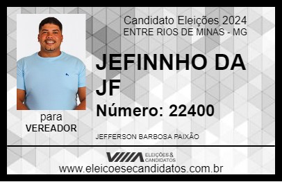 Candidato JEFINNHO DA JF 2024 - ENTRE RIOS DE MINAS - Eleições