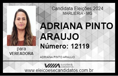 Candidato ADRIANA PINTO ARAUJO 2024 - MARLIÉRIA - Eleições