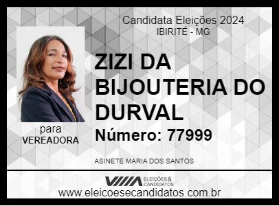 Candidato ZIZI DA BIJOUTERIA DO DURVAL 2024 - IBIRITÉ - Eleições