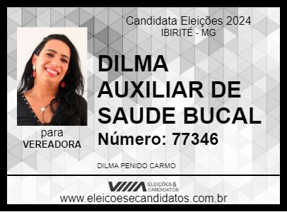 Candidato DILMA AUXILIAR DE SAUDE BUCAL 2024 - IBIRITÉ - Eleições