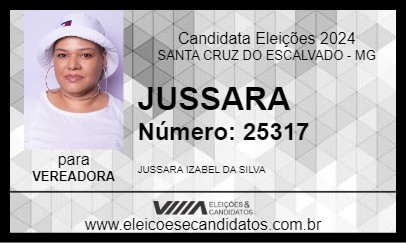 Candidato JUSSARA 2024 - SANTA CRUZ DO ESCALVADO - Eleições