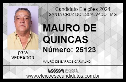 Candidato MAURO DE QUINCAS 2024 - SANTA CRUZ DO ESCALVADO - Eleições