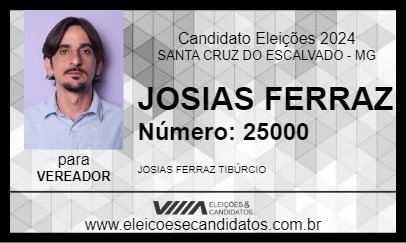 Candidato JOSIAS FERRAZ 2024 - SANTA CRUZ DO ESCALVADO - Eleições