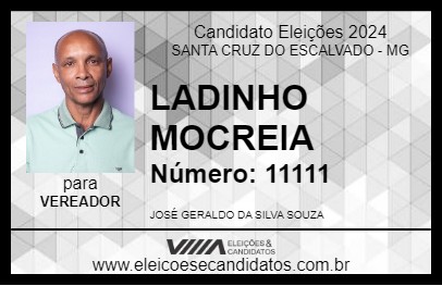 Candidato LADINHO MOCREIA 2024 - SANTA CRUZ DO ESCALVADO - Eleições