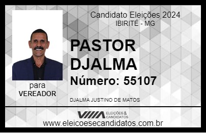 Candidato PASTOR DJALMA 2024 - IBIRITÉ - Eleições