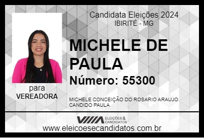 Candidato MICHELE DE PAULA 2024 - IBIRITÉ - Eleições