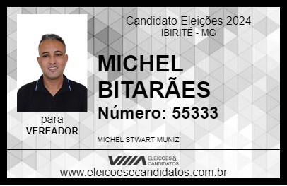 Candidato MICHEL BITARÃES 2024 - IBIRITÉ - Eleições