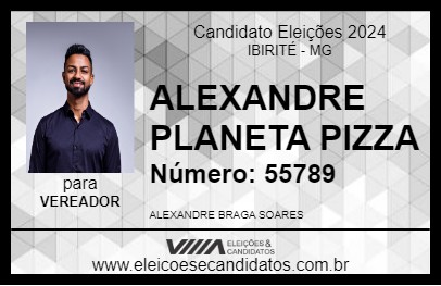 Candidato ALEXANDRE PLANETA PIZZA 2024 - IBIRITÉ - Eleições