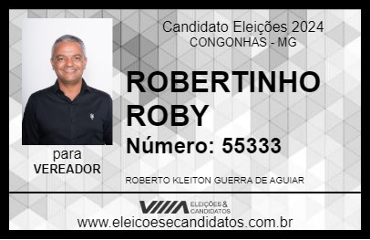 Candidato ROBERTINHO ROBY 2024 - CONGONHAS - Eleições