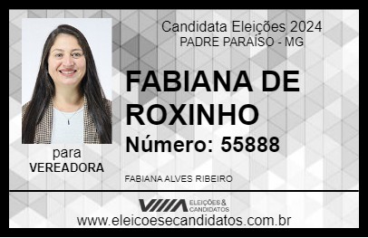 Candidato FABIANA DE ROXINHO 2024 - PADRE PARAÍSO - Eleições